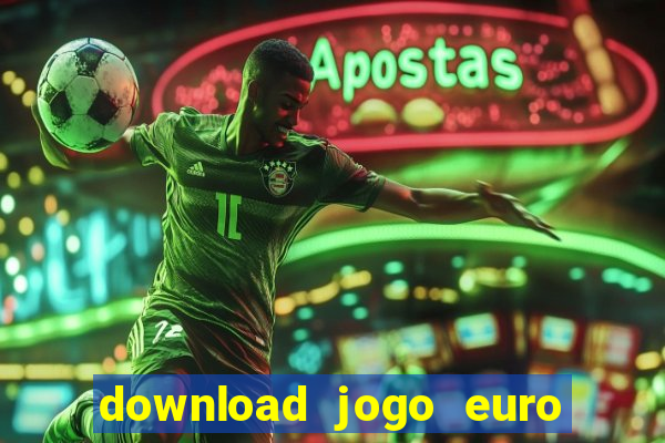 download jogo euro truck simulator 2